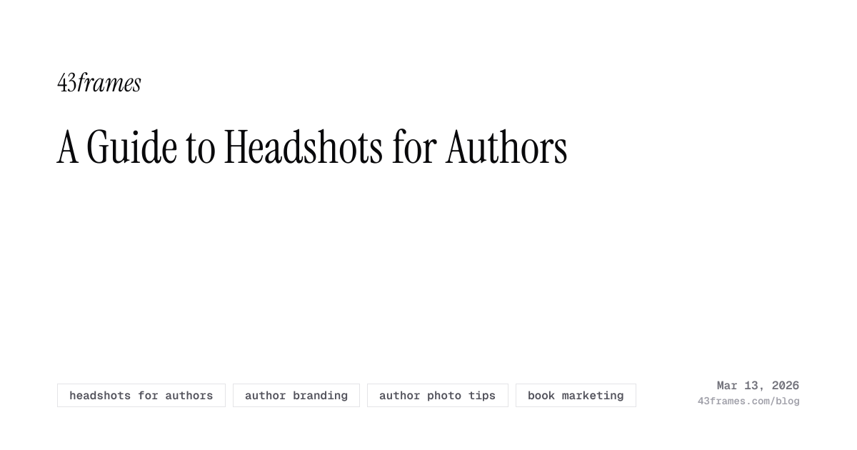 A Guide to Headshots for Authors | 43frames